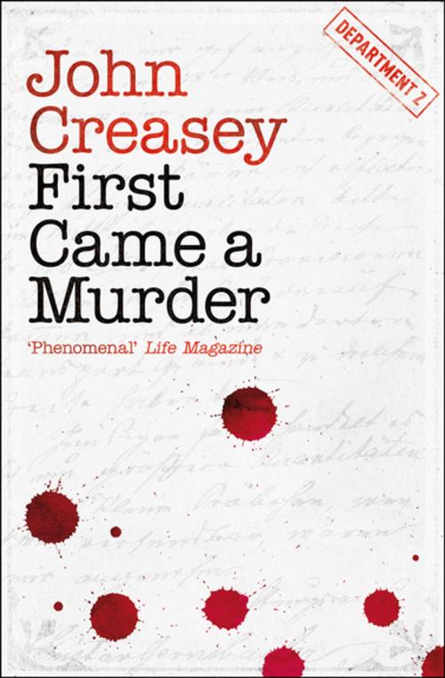 Cover of the book First Came a Murder by John Creasey, Agora Books