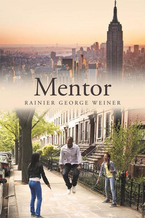 Cover of the book Mentor by Rainier George Weiner, Balboa Press