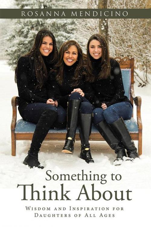Cover of the book Something to Think About by Rosanna Mendicino, Balboa Press