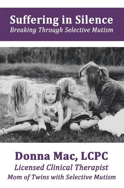 Cover of the book Suffering in Silence by Donna Mac LCPC, Balboa Press