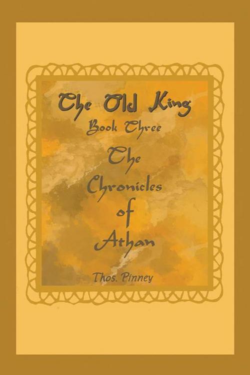 Cover of the book The Old King by Thos. Pinney, AuthorHouse