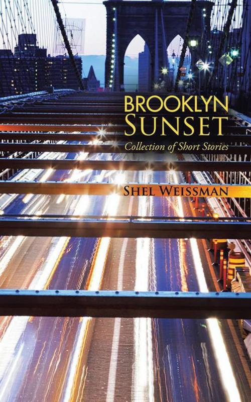 Cover of the book Brooklyn Sunset by Shel Weissman, AuthorHouse