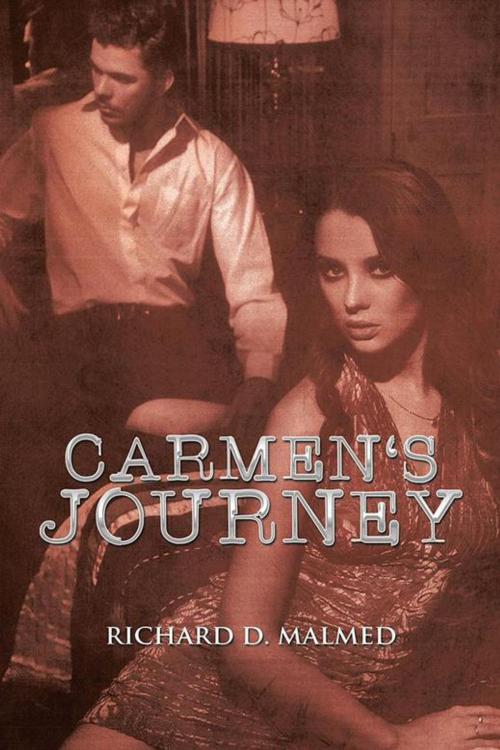 Cover of the book Carmen's Journey by Richard D. Malmed, AuthorHouse