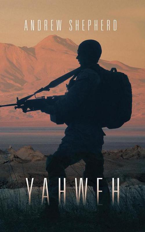 Cover of the book Yahweh by Andrew Shepherd, AuthorHouse UK