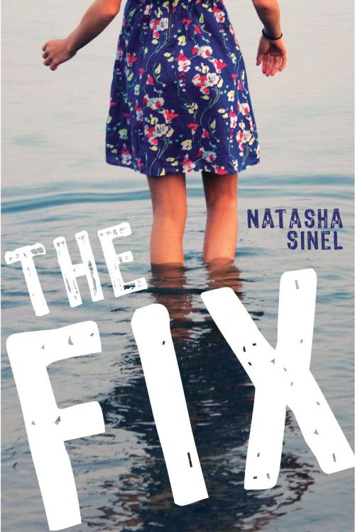 Cover of the book The Fix by Natasha Sinel, Sky Pony