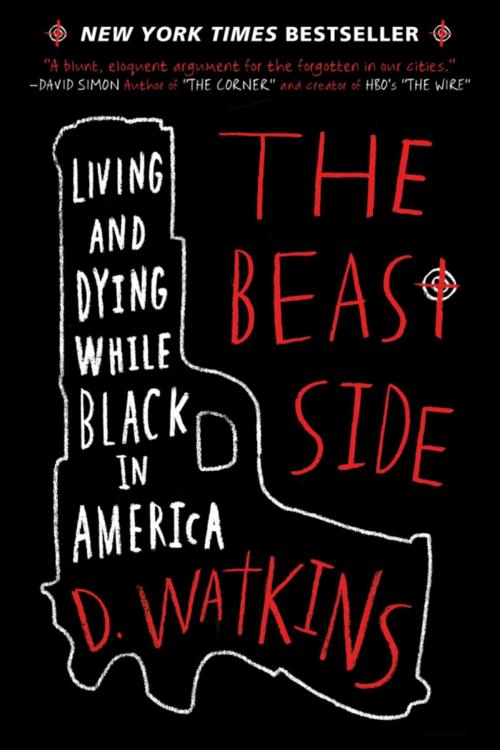 Cover of the book The Beast Side by D. Watkins, Hot Books