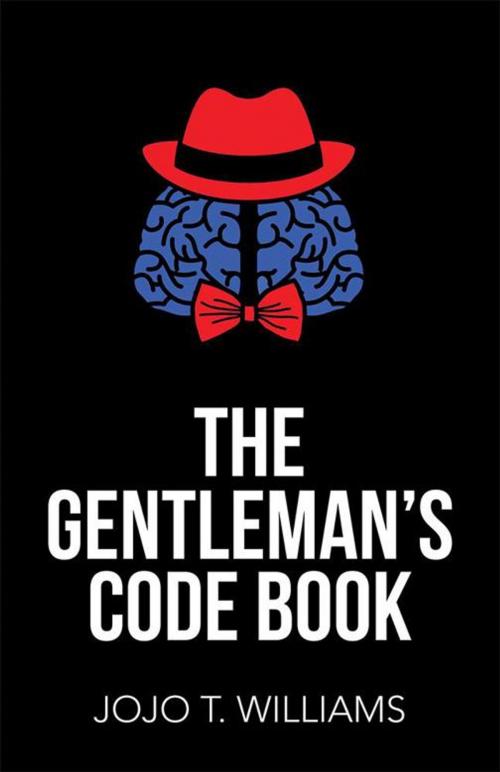 Cover of the book The Gentleman’S Code Book by Jojo T. Williams, WestBow Press