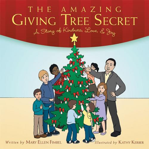 Cover of the book The Amazing Giving Tree Secret by Mary Ellen Fimbel, WestBow Press