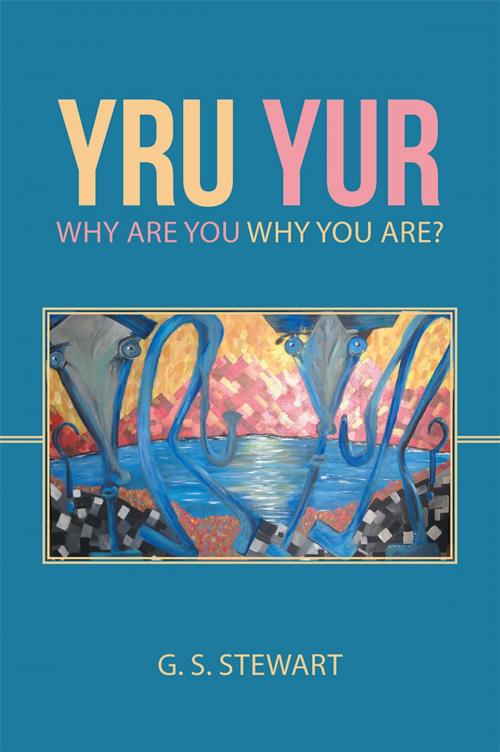 Cover of the book Yru Yur by G. S. Stewart, WestBow Press