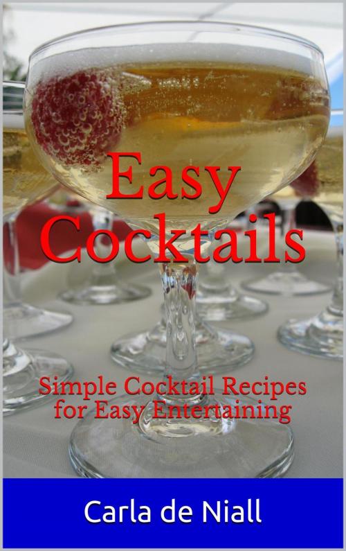 Cover of the book Easy Cocktails by Carla de Niall, Carla de Niall