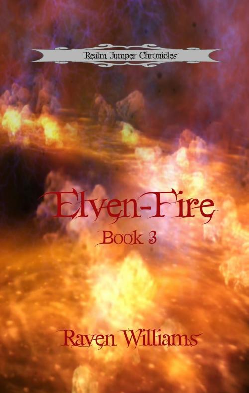 Cover of the book Elven-Fire by Raven Williams, Raven Williams