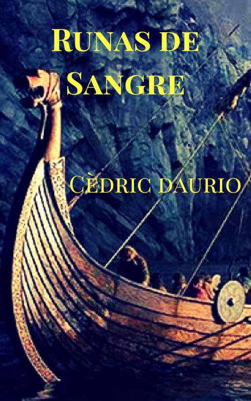 Cover of the book Runas de Sangre by Cèdric Daurio, Oscar Luis Rigiroli