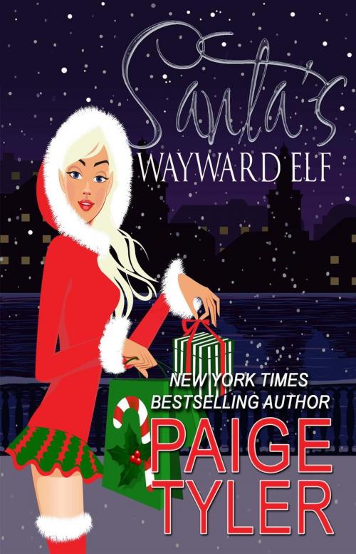 Cover of the book Santa's Wayward Elf by Paige Tyler, Paige Tyler