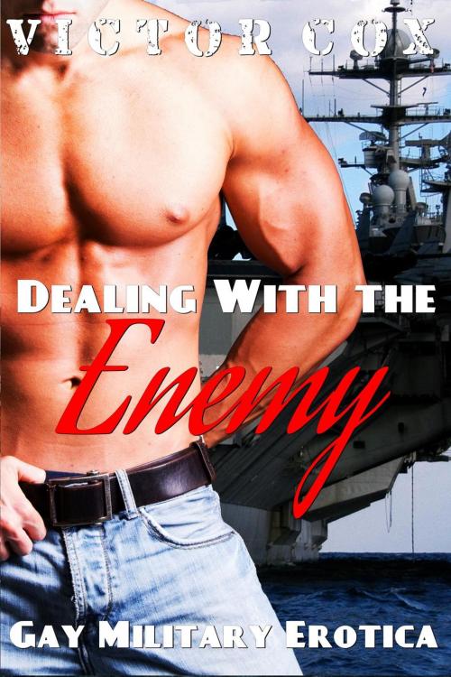 Cover of the book Dealing With The Enemy by Victor Cox, www.victorcoxbooks.com