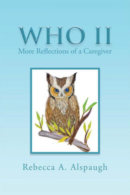 Cover of the book Who Ii by Rebecca A. Alspaugh, Xlibris US