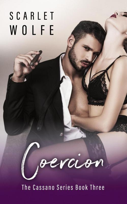 Cover of the book Coercion by Scarlet Wolfe, Scarlet Wolfe
