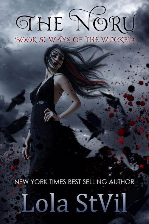 Cover of the book The Noru : Ways Of The Wicked (The Noru Series, Book 5) by Lola StVil, Lola StVil