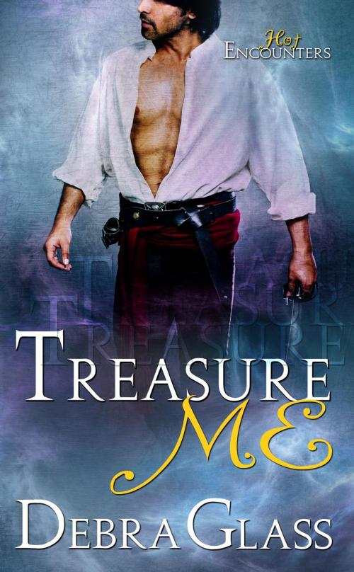 Cover of the book Treasure Me by Debra Glass, Debra Glass