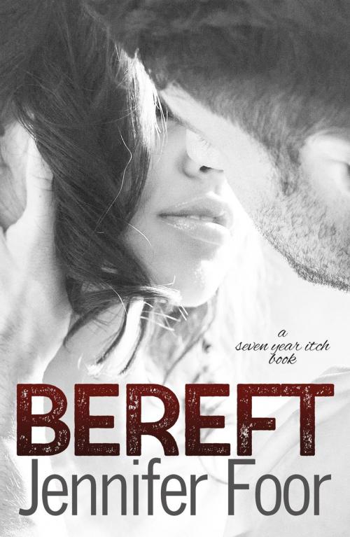 Cover of the book Bereft by jennifer foor, jennifer foor