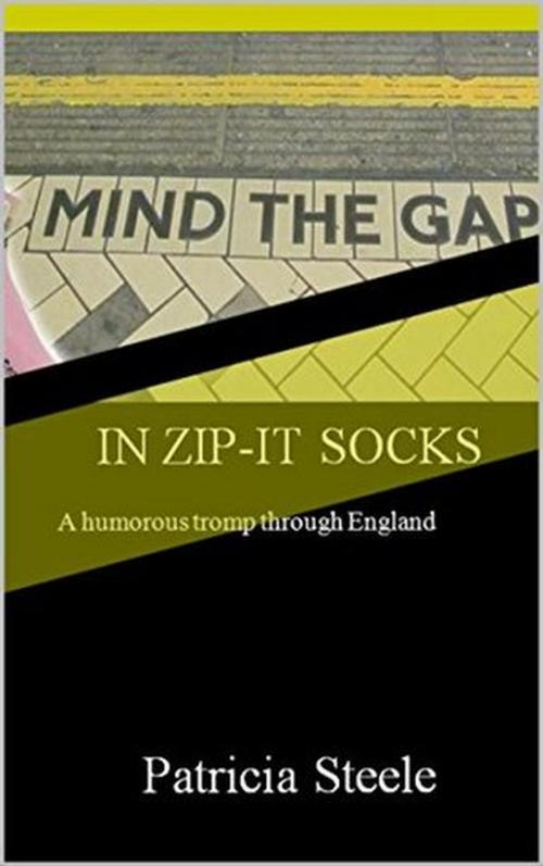 Cover of the book Mind the Gap in Zip-it Socks by Patricia Steele, Plumeria Press