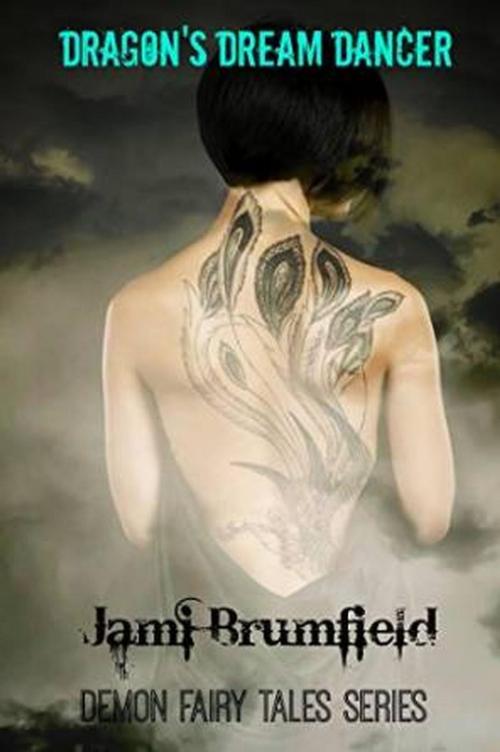 Cover of the book Dragon's Dream Dancer by Jami Brumfield, Jami Brumfield