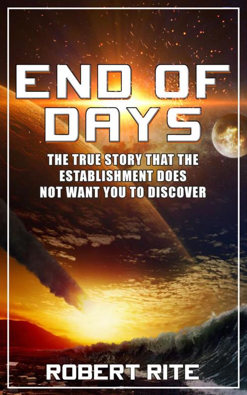Cover of the book End of Days by Robert Rite, Robert Rite