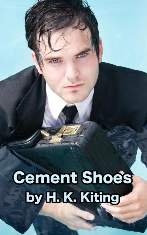 Cover of the book Cement Shoes by H. K. Kiting, sexyfic.com