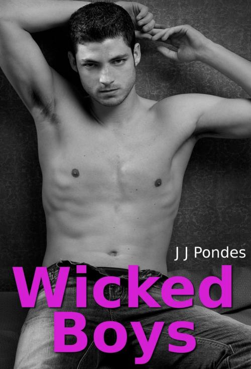 Cover of the book Wicked Boys by J. J. Pondes, Tales of Flesh Press