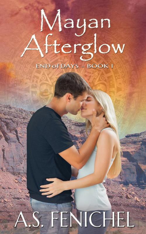 Cover of the book Mayan Afterglow by A.S. Fenichel, A.S. Fenichel