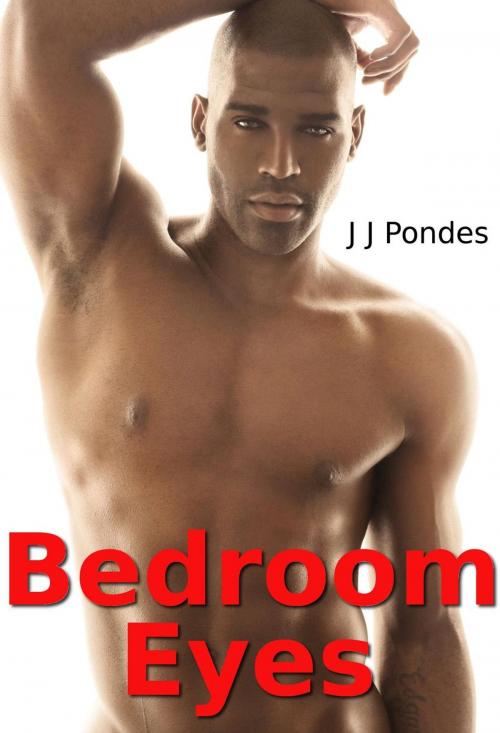 Cover of the book Bedroom Eyes by J. J. Pondes, Tales of Flesh Press