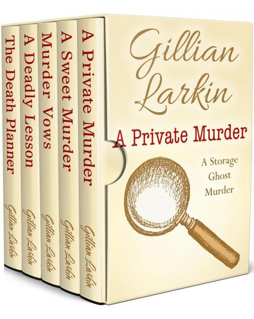 Cover of the book Storage Ghost Murders- Box Set 1 by Gillian Larkin, Gillian Larkin