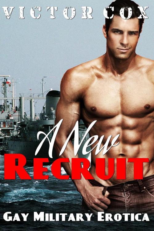 Cover of the book A New Recruit by Victor Cox, www.victorcoxbooks.com