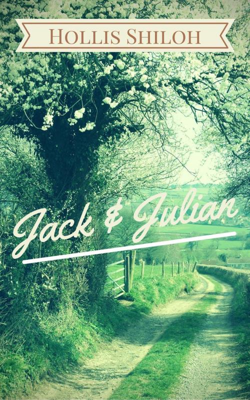 Cover of the book Jack & Julian by Hollis Shiloh, Spare Words Press
