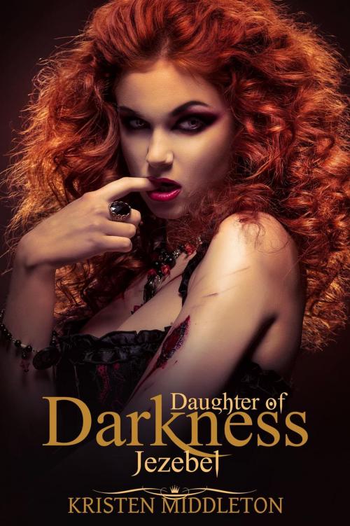 Cover of the book Jezebel (Daughter's of Darkness): Jezebel's Journey Book 1 by Kristen Middleton, K.L. Middleton, Cassie Alexandra, Dark Shadows Publishing