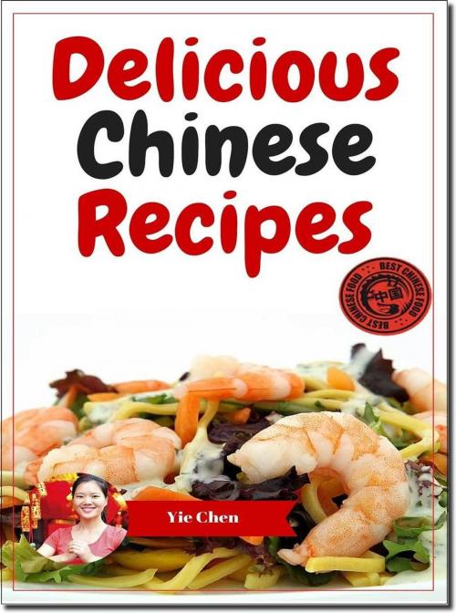 Cover of the book Chinese Recipes by Yie Chen, KSM Digital Publishing