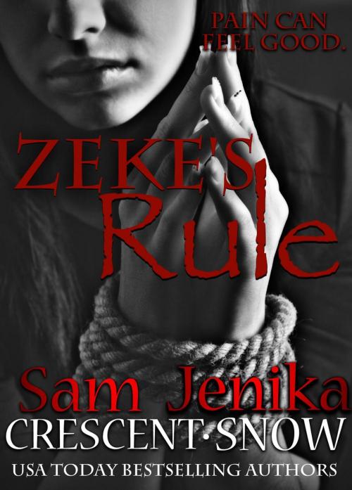 Cover of the book Zeke's Rule by Jenika Snow, Sam Crescent, Crescent Snow Publishing