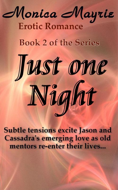Cover of the book Just One Night (2) by Monica Mayrie, Monica Mayrie