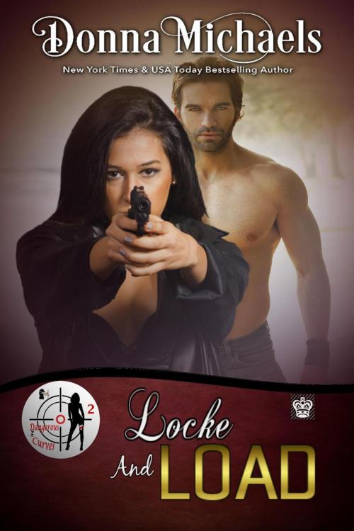 Cover of the book Locke and Load by Donna Michaels, Donna Michaels