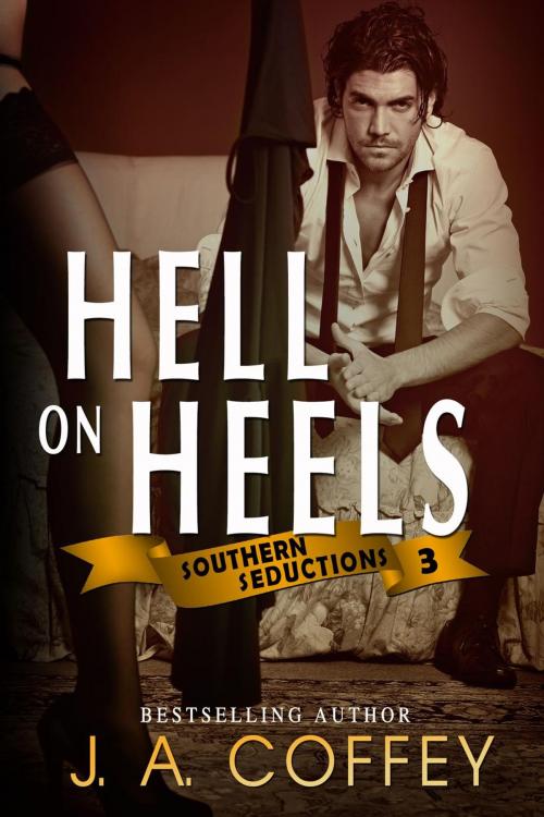 Cover of the book Hell on Heels by J.A. Coffey, J.A. Coffey