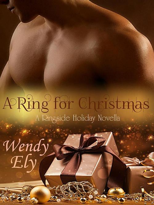 Cover of the book A Ring for Christmas by Wendy Ely, Wendy Ely