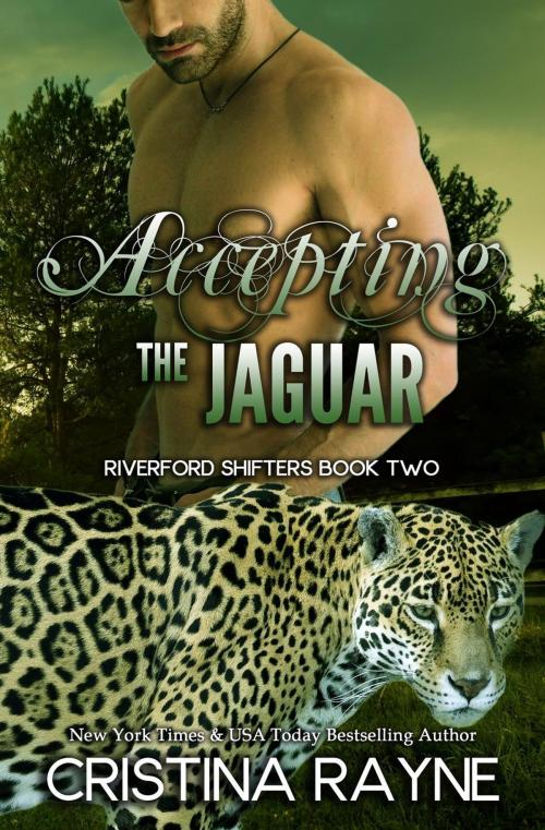 Cover of the book Accepting the Jaguar by Cristina Rayne, Fantastical Press