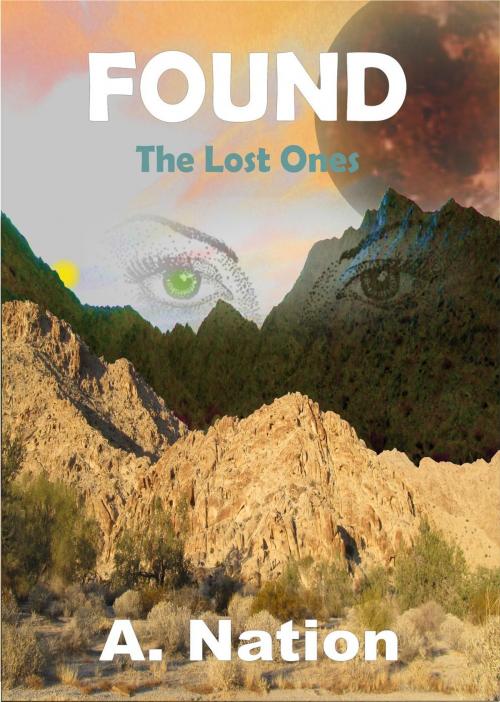 Cover of the book Found the Lost Ones by A. Nation, A. Nation