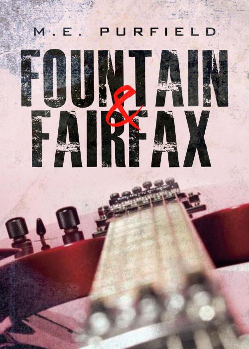 Cover of the book Fountain & Fairfax by M.E. Purfield, trash books