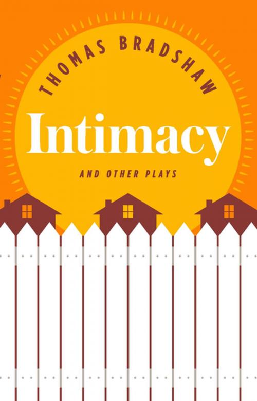 Cover of the book Intimacy and Other Plays by Thomas Bradshaw, Theatre Communications Group