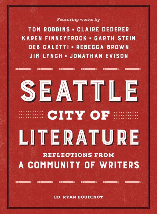 Cover of the book Seattle City of Literature by , Sasquatch Books