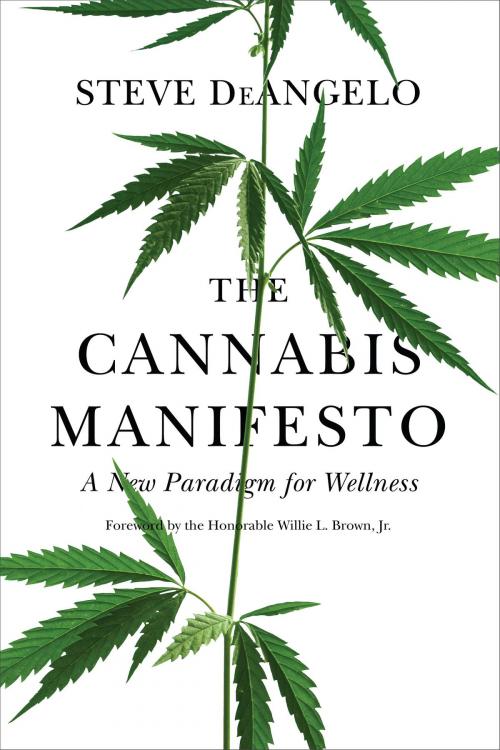 Cover of the book The Cannabis Manifesto by Steve DeAngelo, North Atlantic Books