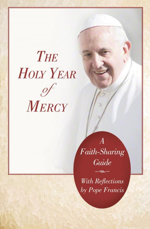 Cover of the book The Holy Year of Mercy by Word Among Us Press, The, The Word Among Us Press