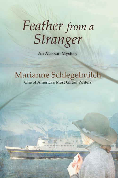 Cover of the book Feather From A Stranger by Marianne Schlegelmilch, Publication Consultants