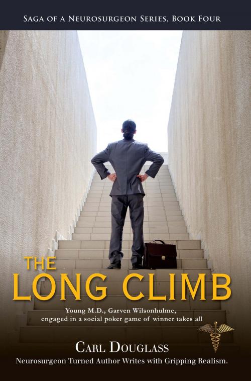 Cover of the book The Long Climb by Carl Douglass, Publication Consultants
