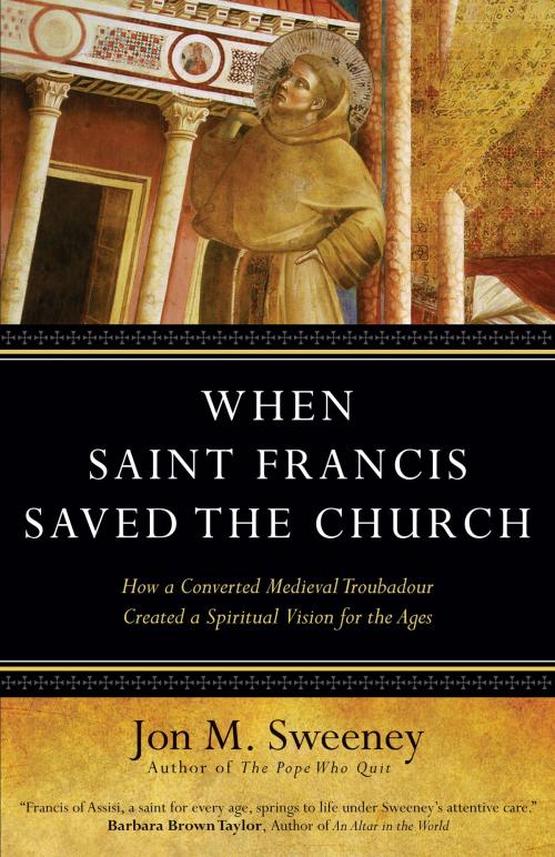 Cover of the book When Saint Francis Saved the Church by Jon M. Sweeney, Ave Maria Press